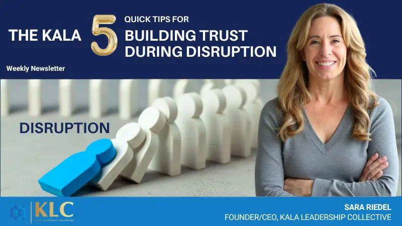 ✨ 5 Quick Tips for Building Trust During Disruption