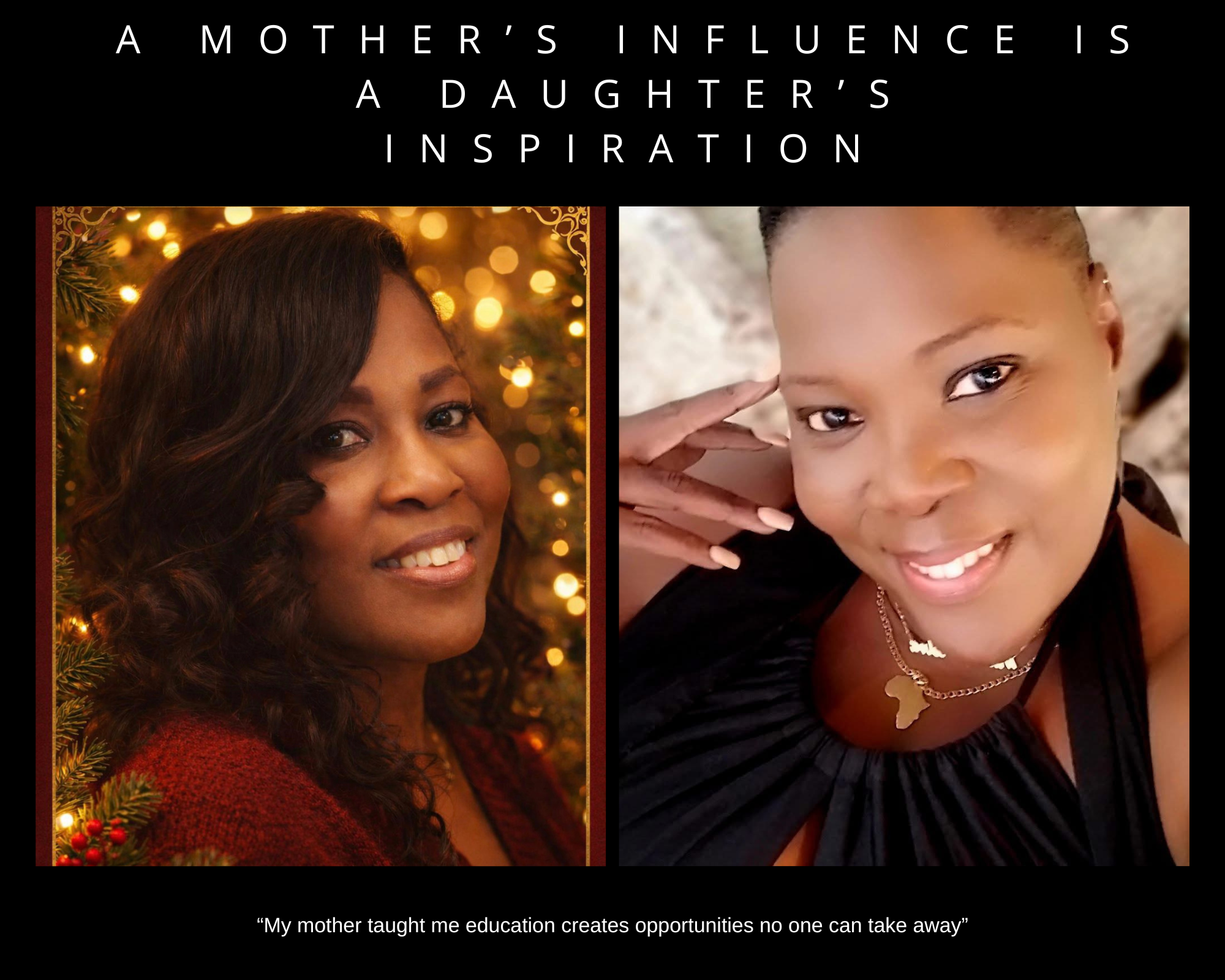 A Mother's Influence is a Daughter's Inspiration