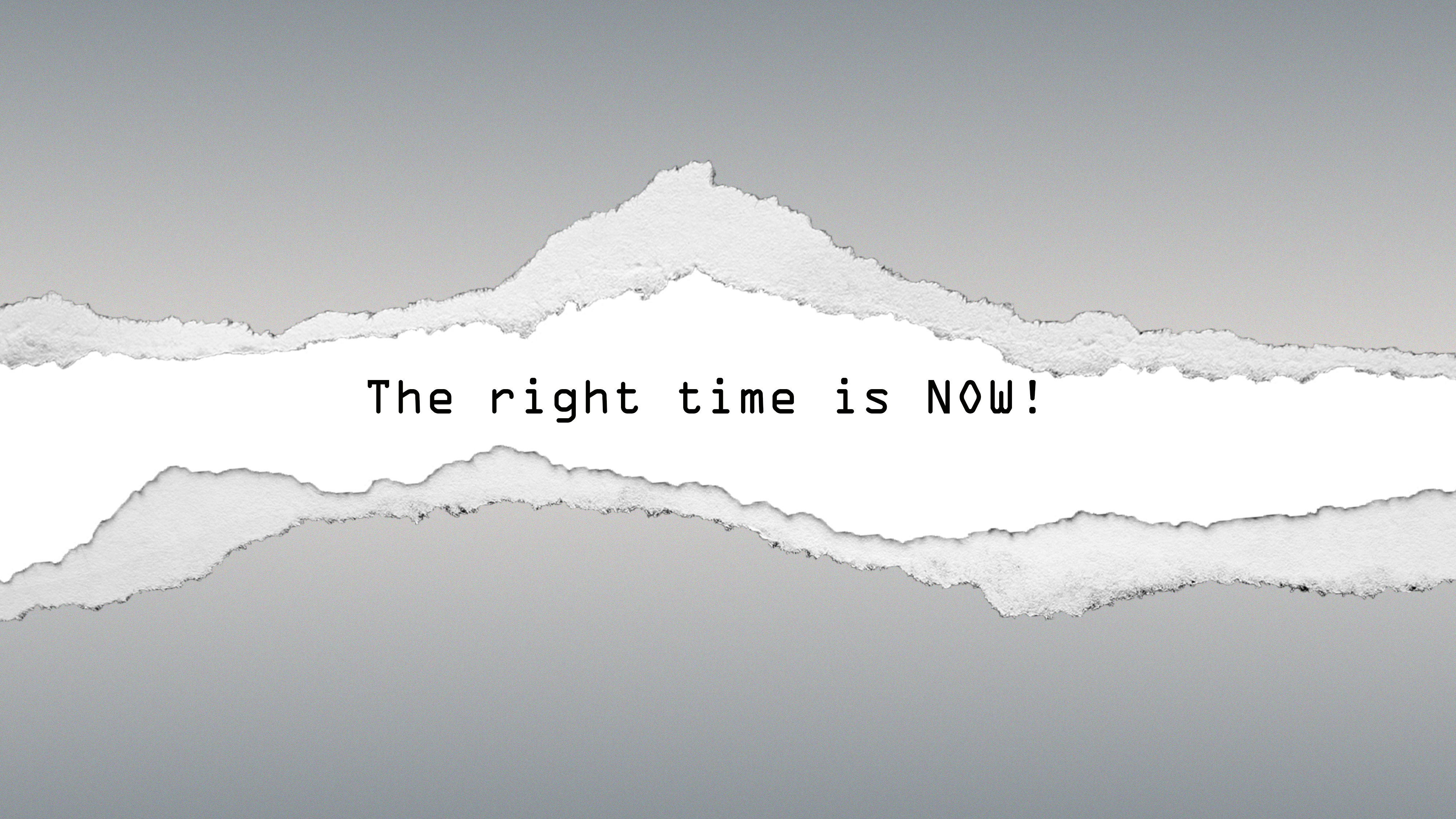 Why Not Now?