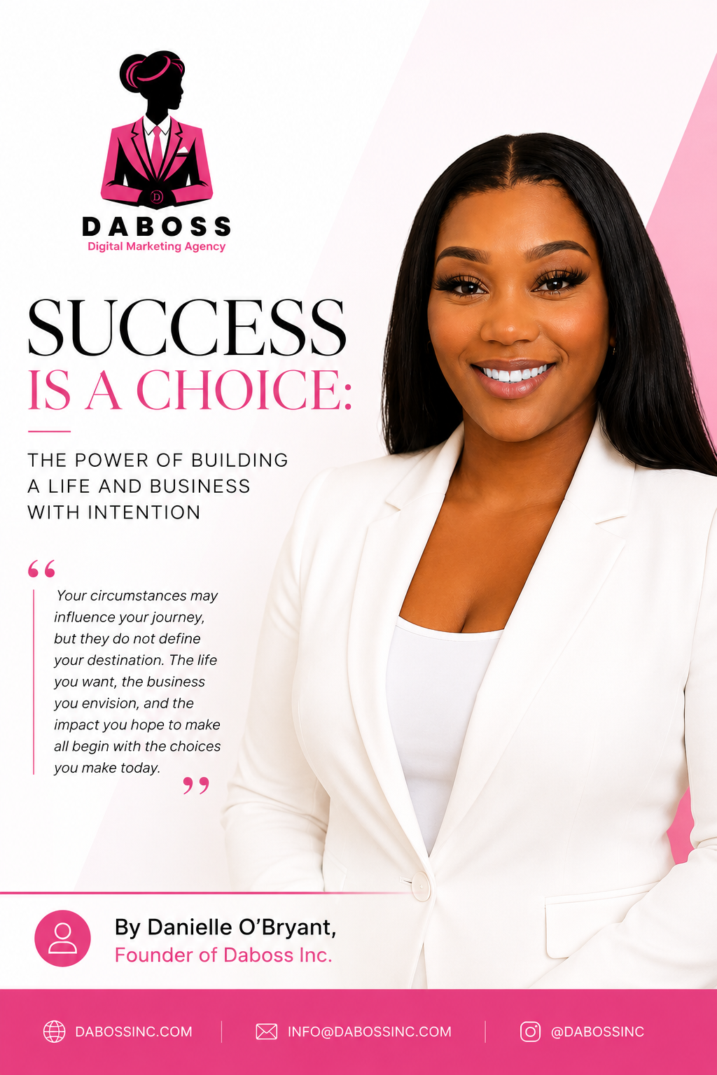 Success Is a Choice: The Power of Building a Life and Business with Intention