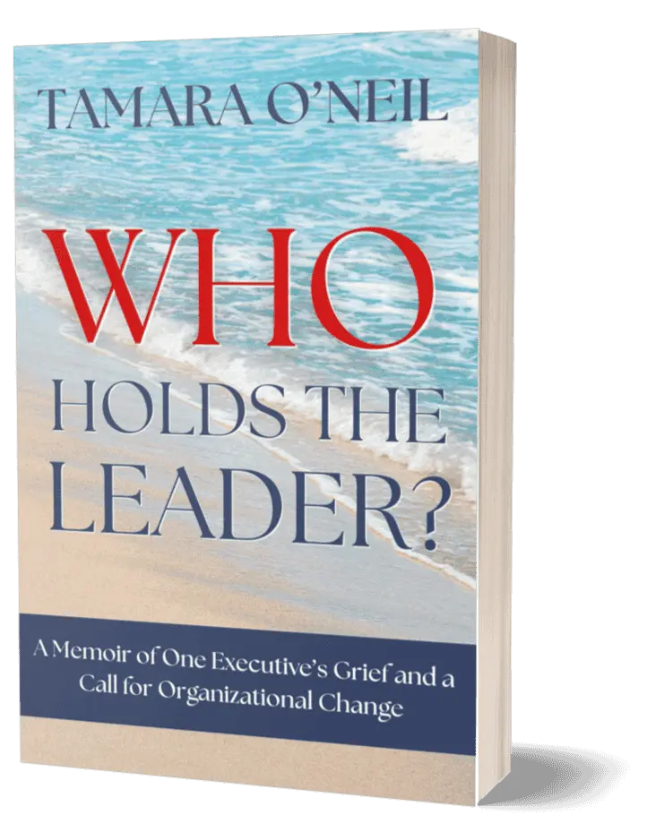 Who Holds the Leader? A Woman's Journey Through Loss, Leadership & Identity
