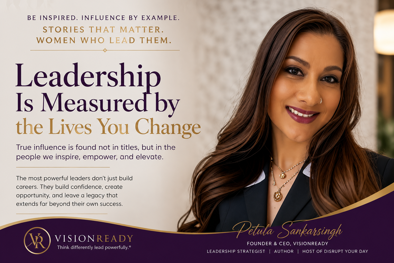 Leadership Is Measured by the Lives You Change