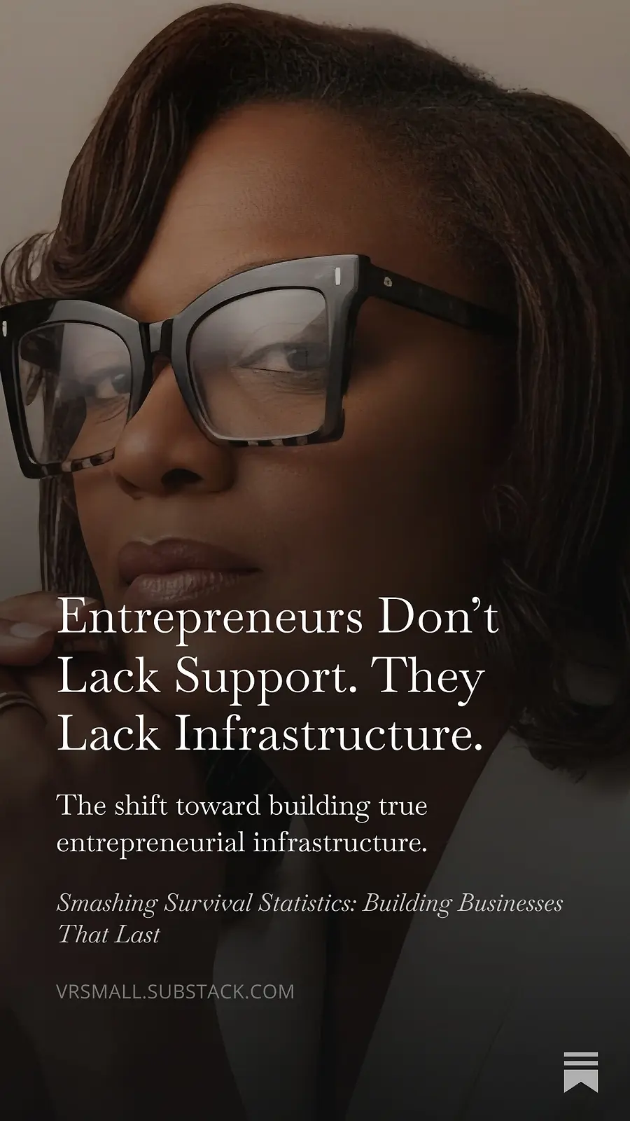 Entrepreneurs Don’t Lack Support. They Lack Infrastructure. 