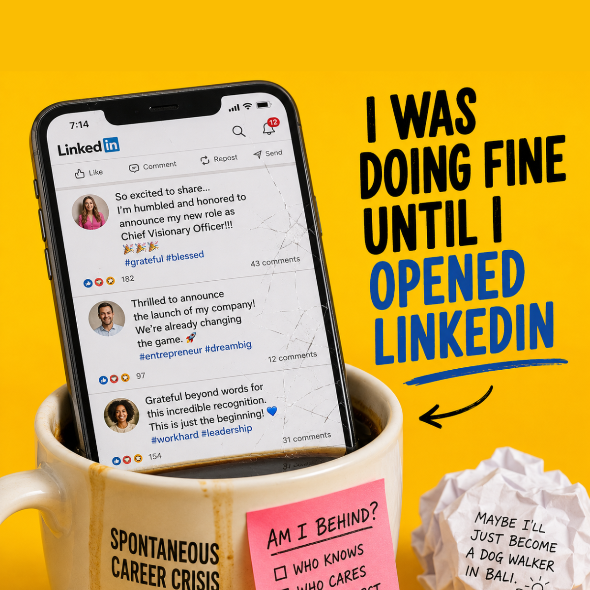 I Was Doing Fine Until I Opened LinkedIn