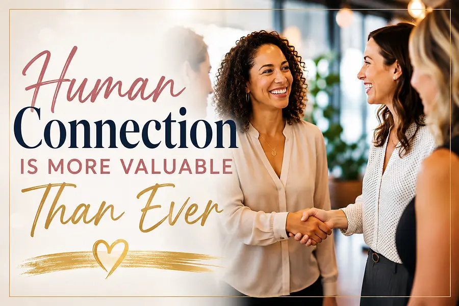 Human Connection Is More Valuable Than Ever
