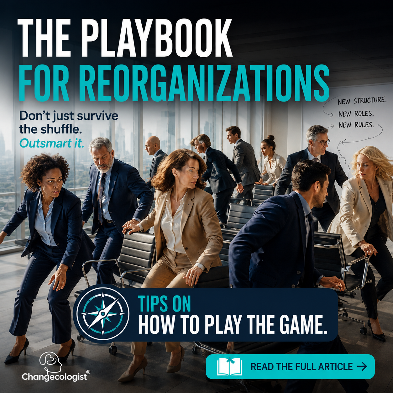How to Survive an Ugly Corporate Reorganization Without Losing Your Power