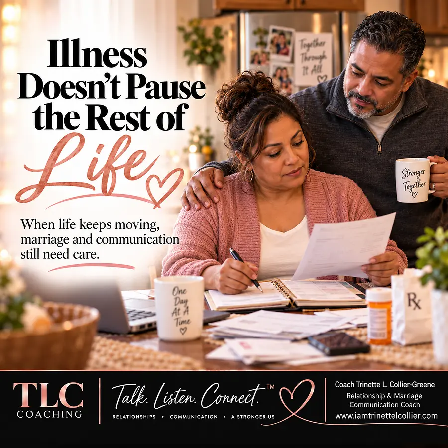 Illness Doesn’t Pause the Rest of Life