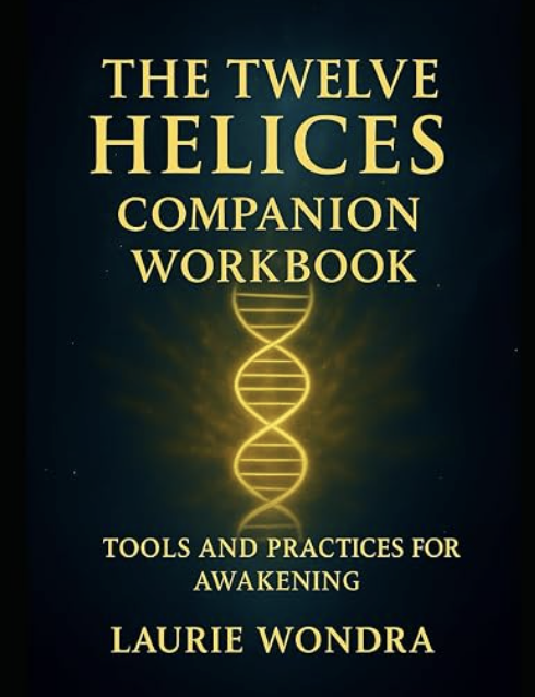 The Twelve Helices Companion Workbook: Tools and Practices for Awakening cover