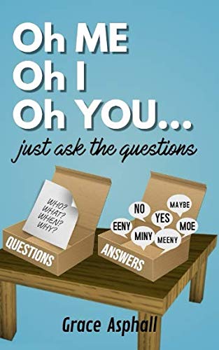 Oh Me Oh I Oh You...Just ask the questions cover