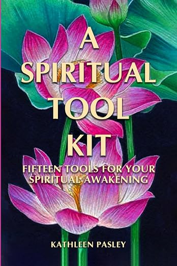 A Spiritual Tool Kit: Fifteen Tools for Your Spiritual Awakening cover