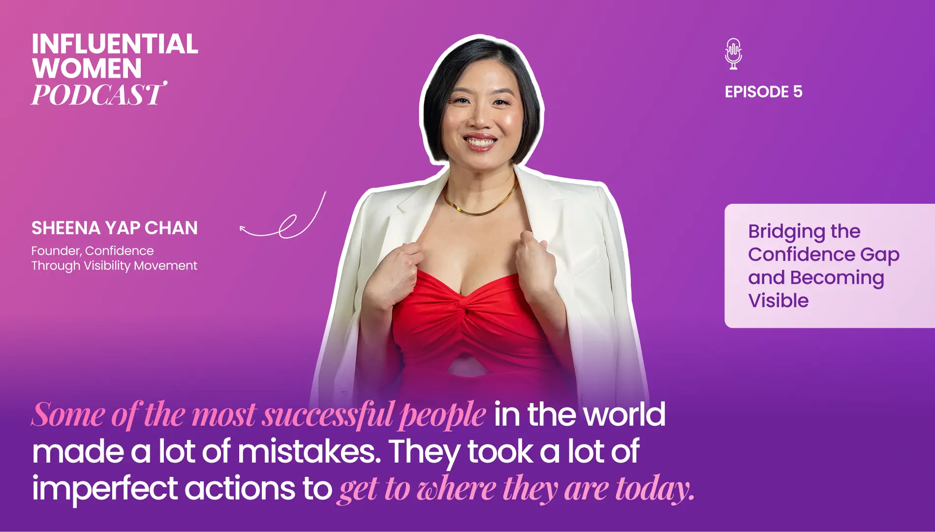 Bridging the Confidence Gap and Becoming Visible with Sheena Yap Chan