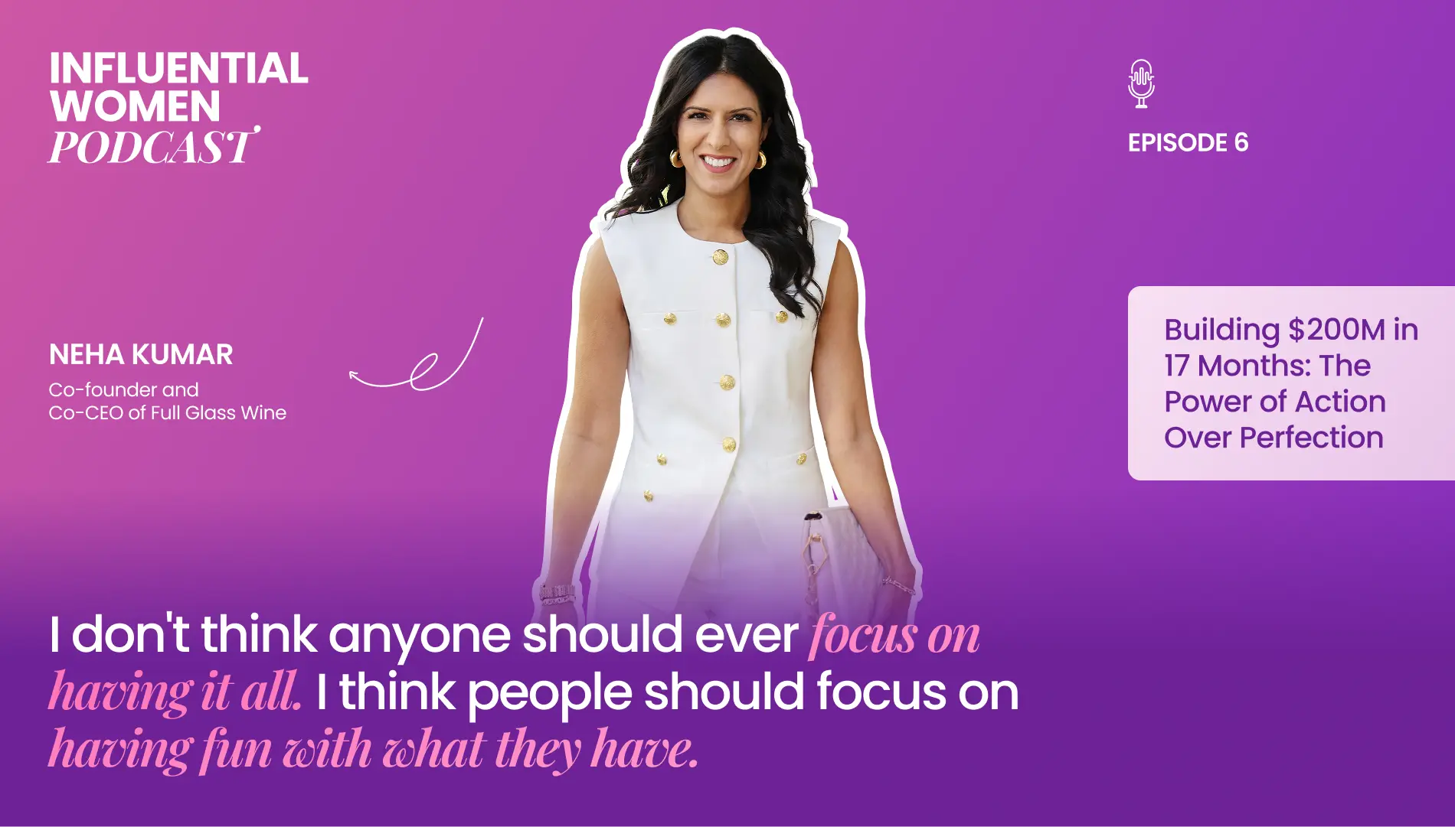 Building $200M in 17 Months: The Power of Action Over Perfection with Neha Kumar