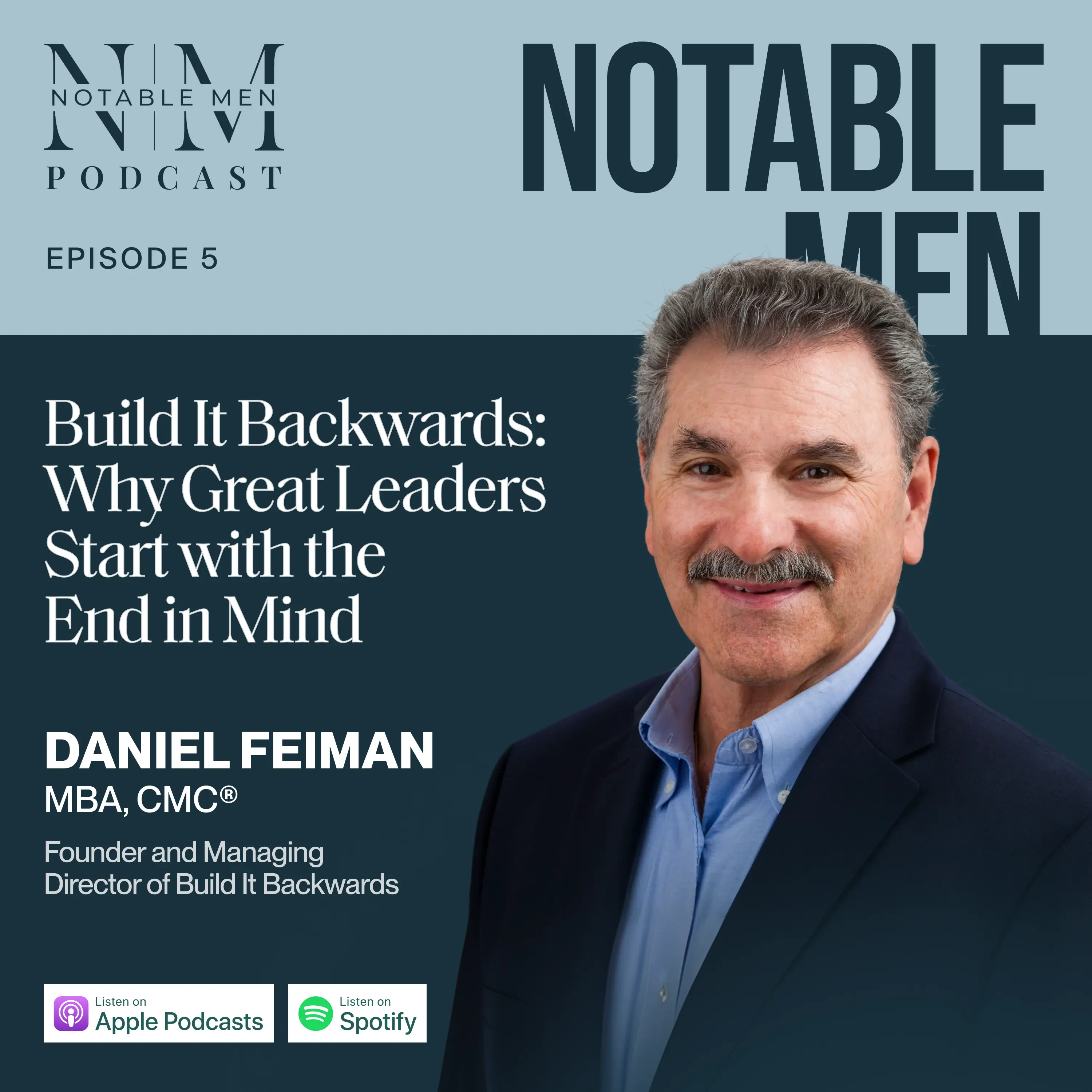 Build It Backwards: Why Great Leaders Start with the End in Mind