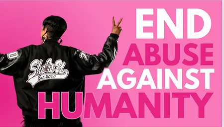 END ABUSE AGAINST HUMANITY 