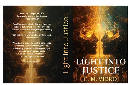 Light Into Justice By C. M.Viero