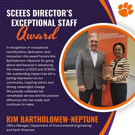Clemson University School of Civil and Environmental Engineering and Earth Sciences Director's Exceptional Staff Award; April 2025.