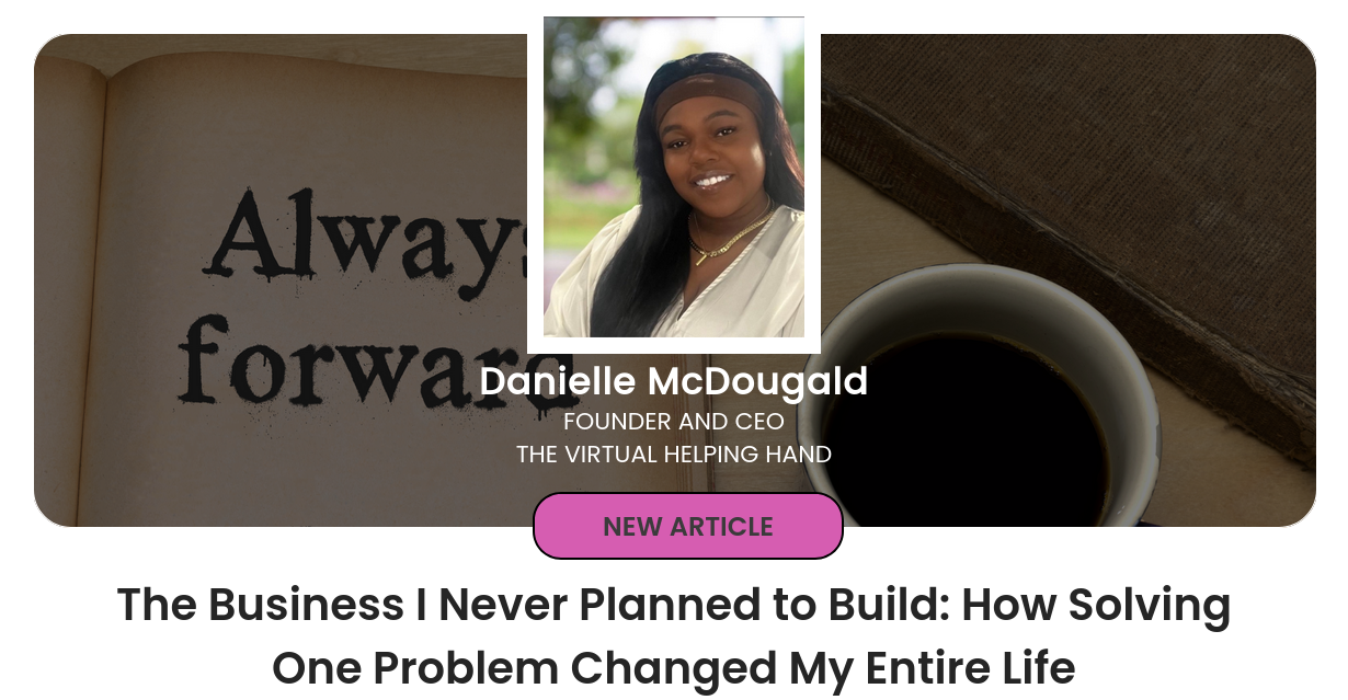 The Business I Never Planned to Build: How Solving One Problem Changed ...