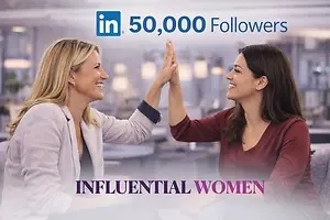 PR Newswire – Influential Women Surpasses 50,000 Followers on LinkedIn as Media Platform Continues Rapid Growth